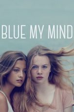 Blue My Mind (2018)